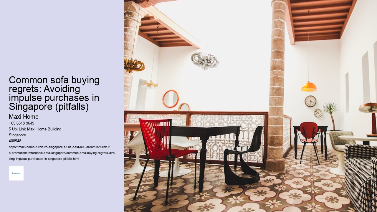 Common sofa buying regrets: Avoiding impulse purchases in Singapore (pitfalls)