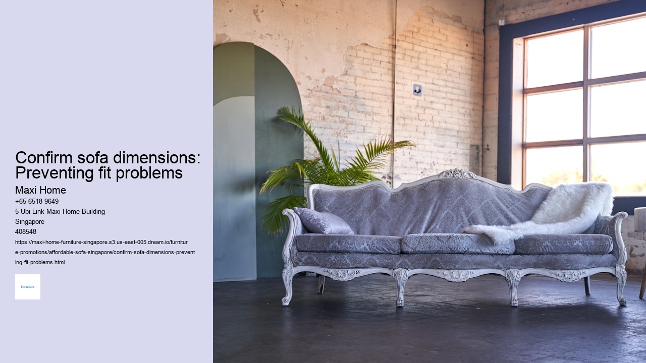 Confirm sofa dimensions: Preventing fit problems