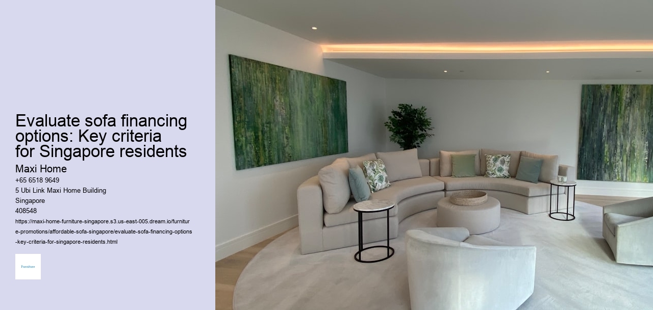 Evaluate sofa financing options: Key criteria for Singapore residents