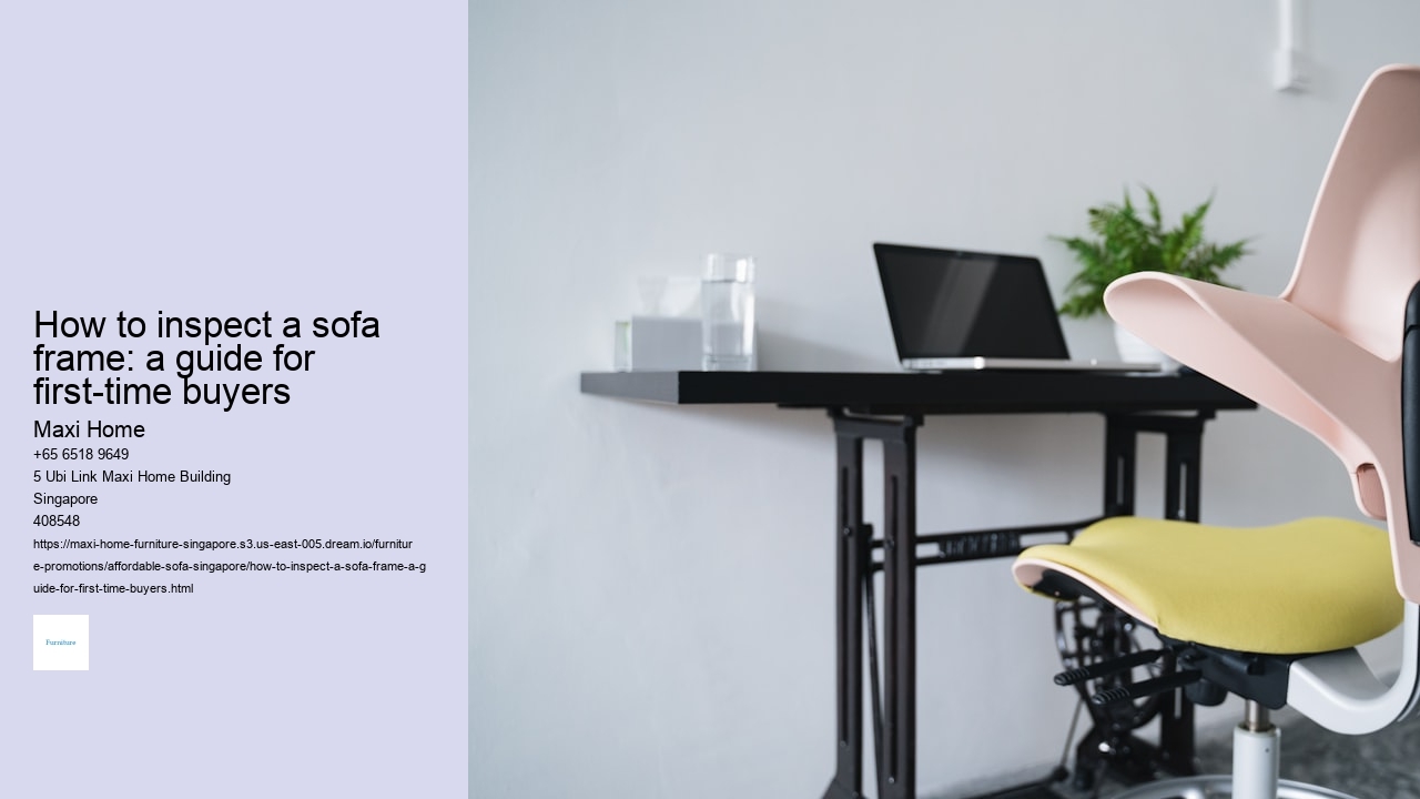 How to inspect a sofa frame: a guide for first-time buyers Maxi Home How to inspect a sofa frame: a guide for first-time buyers