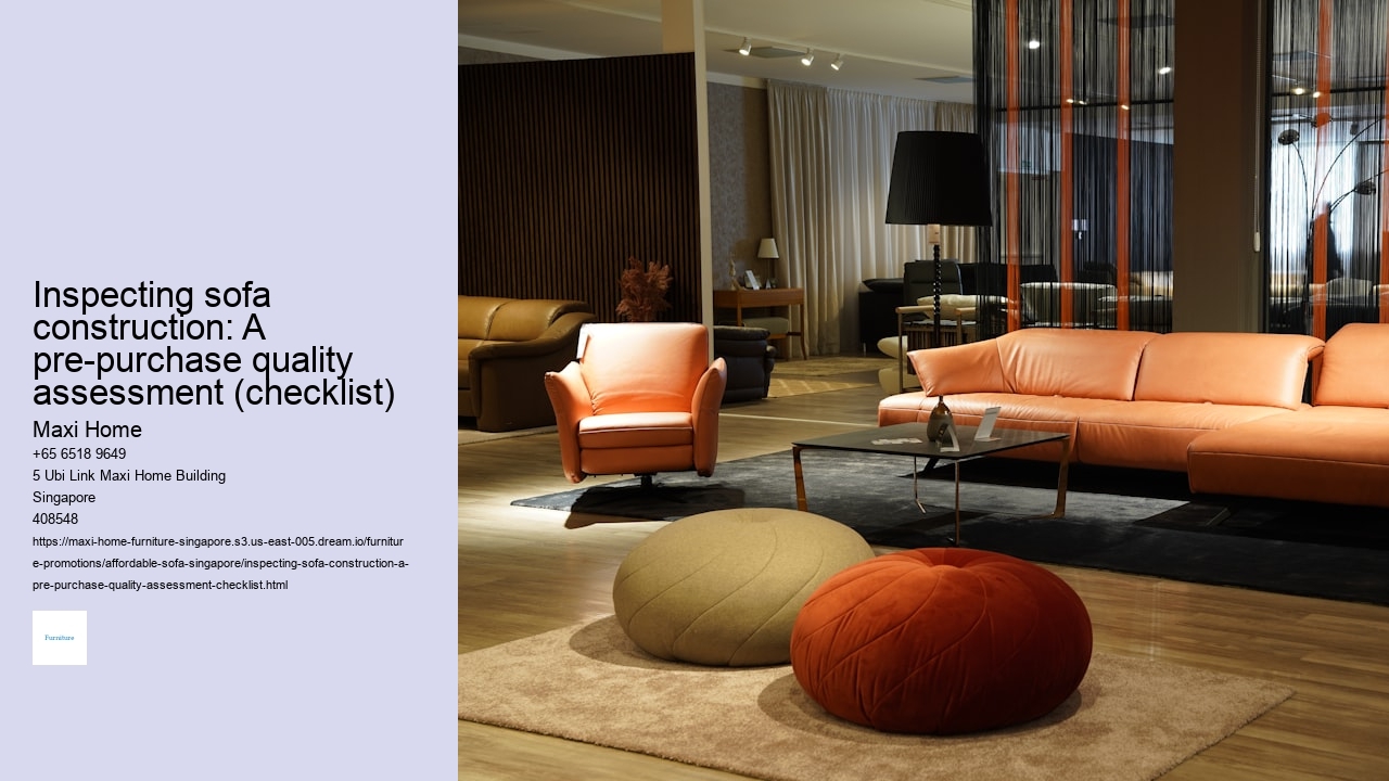 Inspecting sofa construction: A pre-purchase quality assessment (checklist)