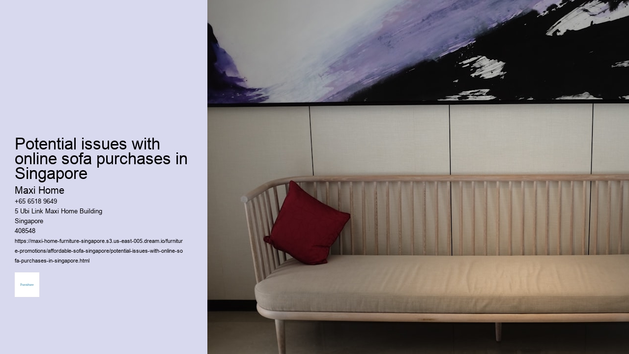 Potential issues with online sofa purchases in Singapore