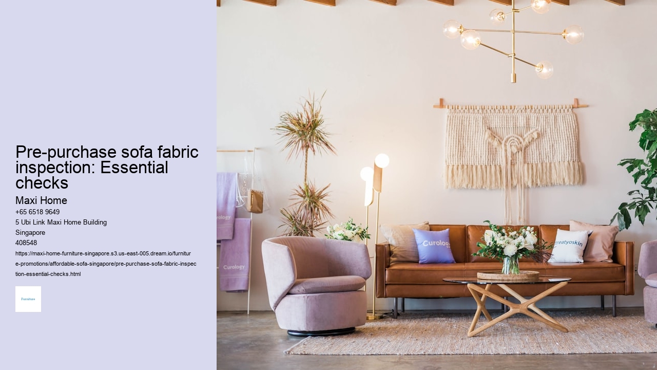 Pre-purchase sofa fabric inspection: Essential checks