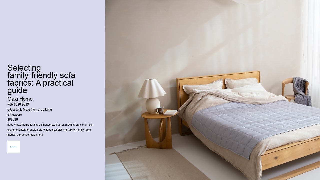 Selecting family-friendly sofa fabrics: A practical guide