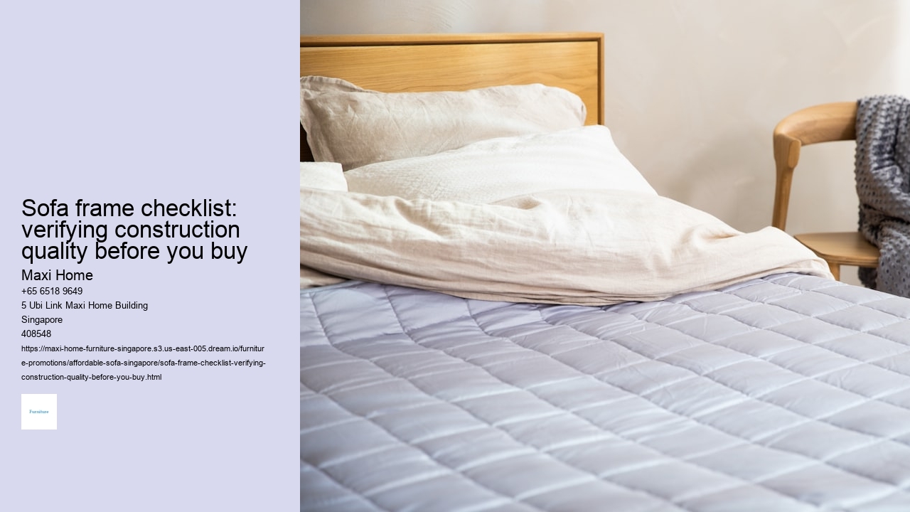 Sofa frame checklist: verifying construction quality before you buy