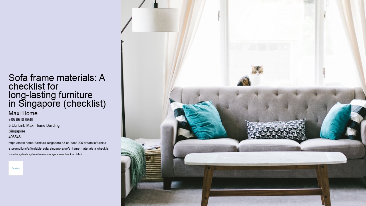 Sofa frame materials: A checklist for long-lasting furniture in Singapore (checklist)