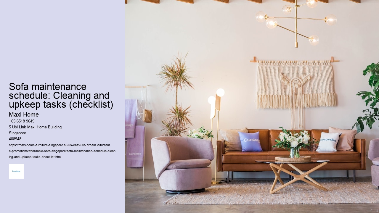 Sofa maintenance schedule: Cleaning and upkeep tasks (checklist)