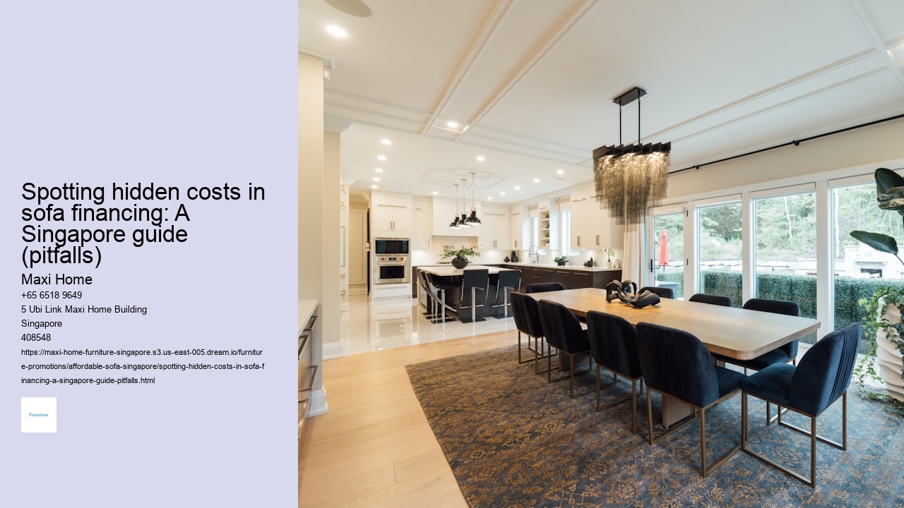 Spotting hidden costs in sofa financing: A Singapore guide (pitfalls) Maxi Home Spotting hidden costs in sofa financing: A Singapore guide (pitfalls)