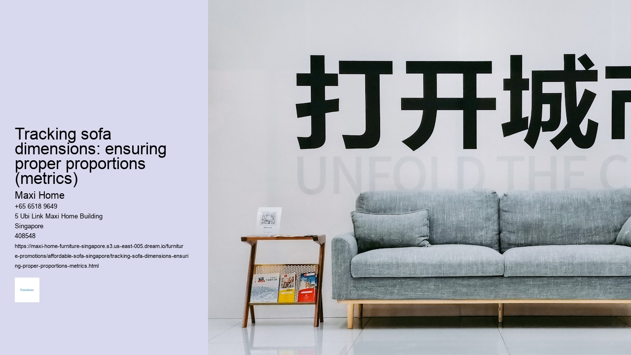 Tracking sofa dimensions: ensuring proper proportions (metrics)