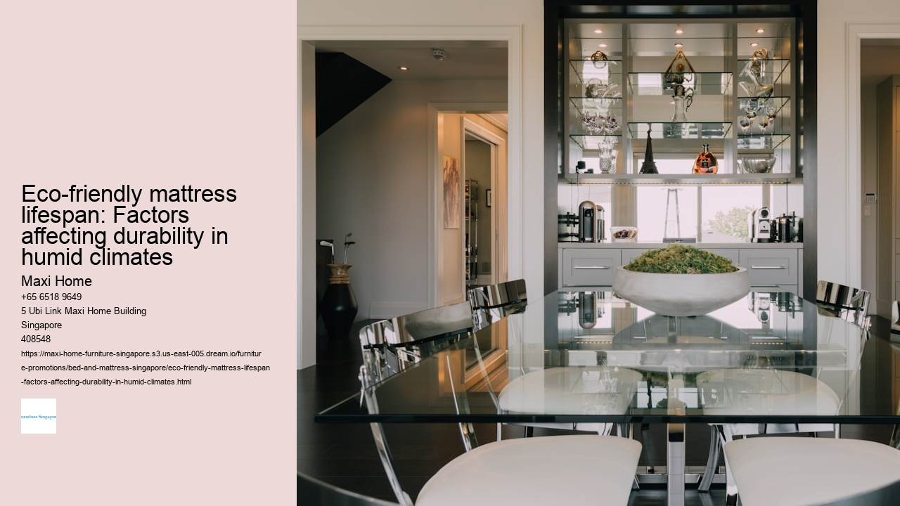 Eco-friendly mattress lifespan: Factors affecting durability in humid climates