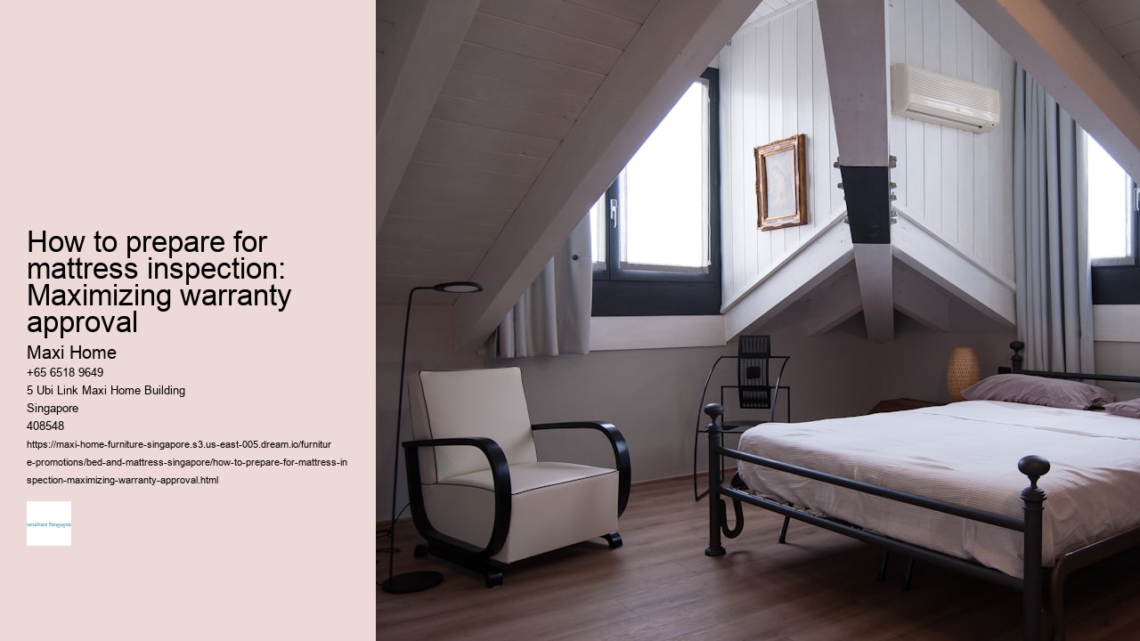 How to prepare for mattress inspection: Maximizing warranty approval
