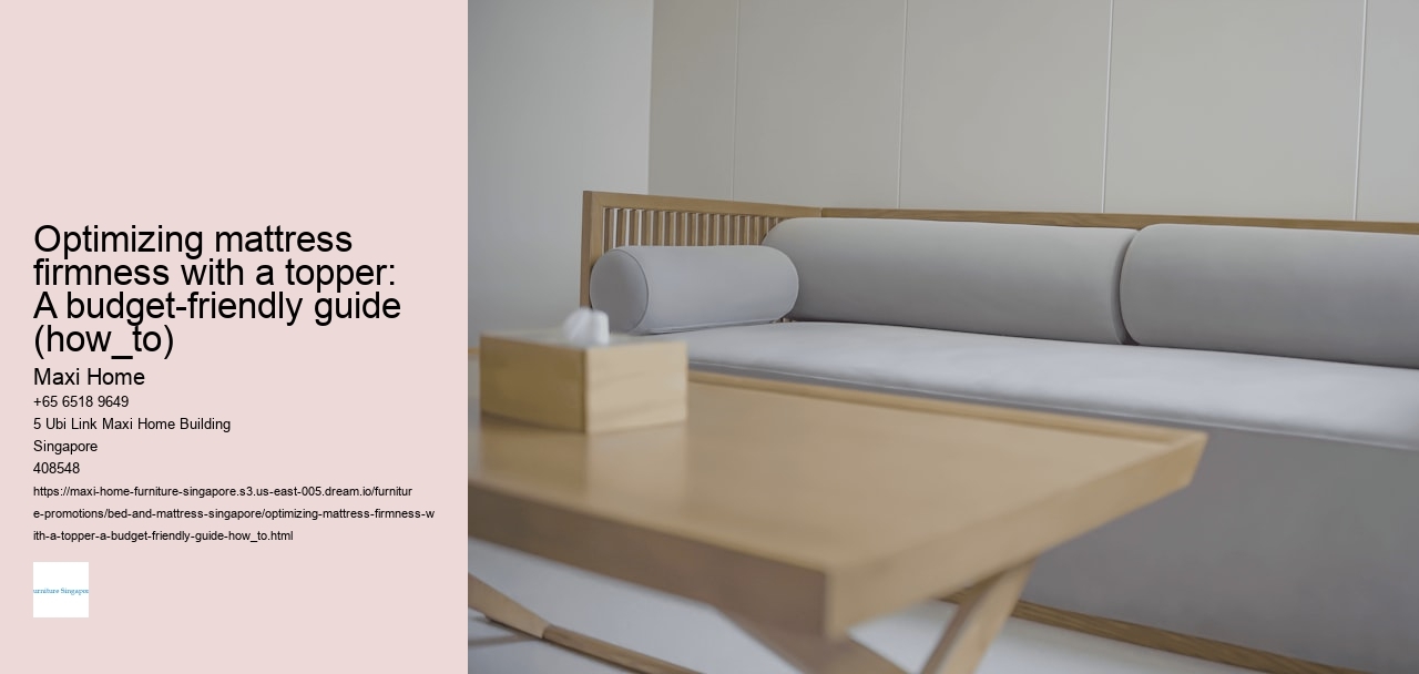 Optimizing mattress firmness with a topper: A budget-friendly guide (how_to) Maxi Home Optimizing mattress firmness with a topper: A budget-friendly guide (how_to)