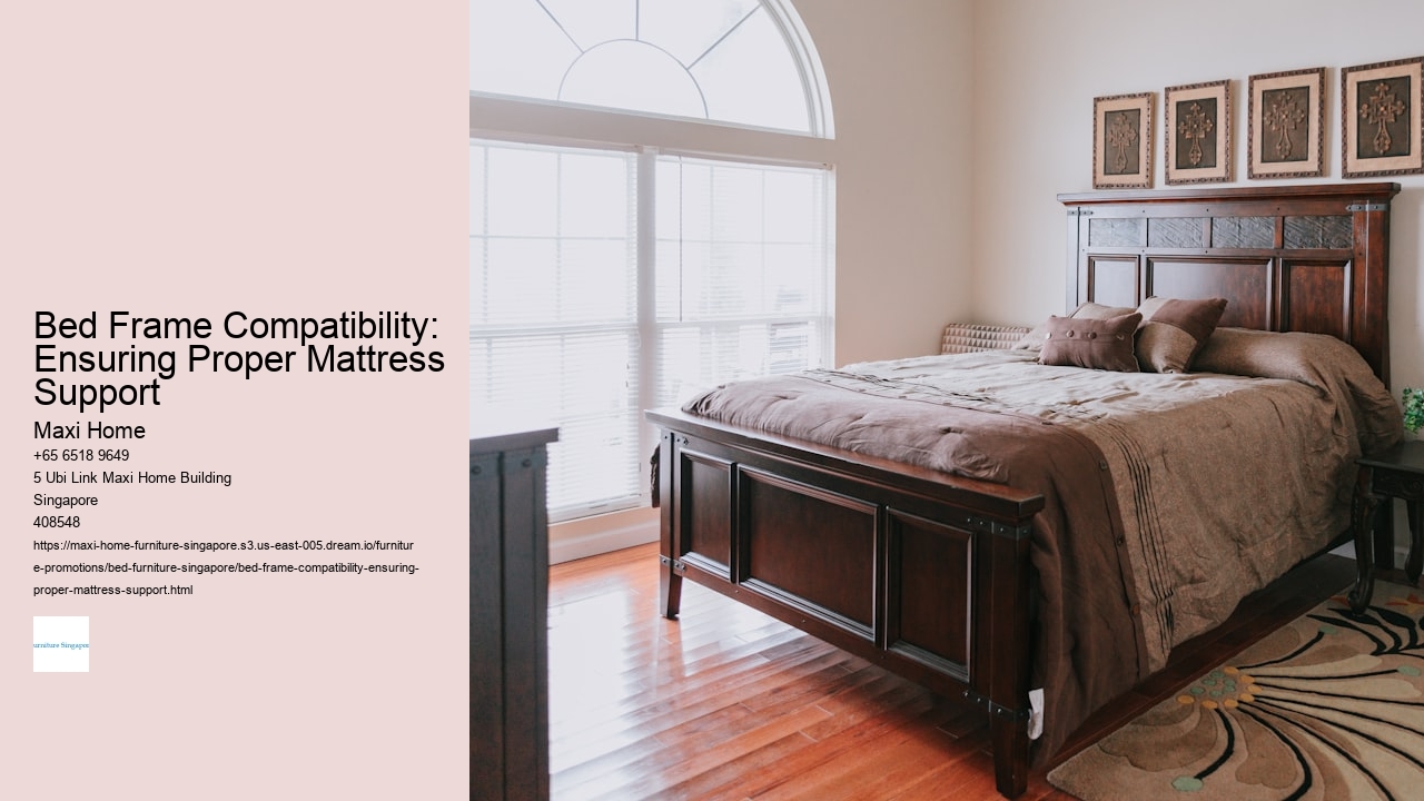 Bed Frame Compatibility: Ensuring Proper Mattress Support Maxi Home Bed Frame Compatibility: Ensuring Proper Mattress Support