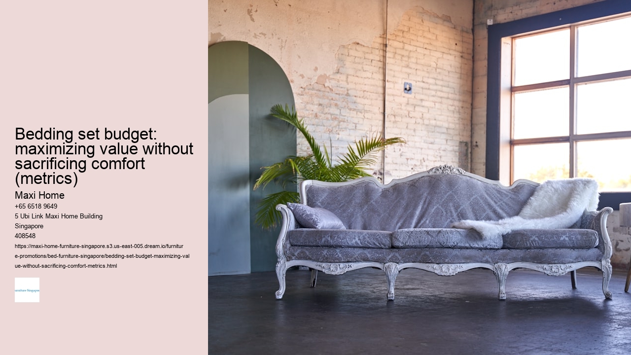 Bedding set budget: maximizing value without sacrificing comfort (metrics) Maxi Home Bedding set budget: maximizing value without sacrificing comfort (metrics)