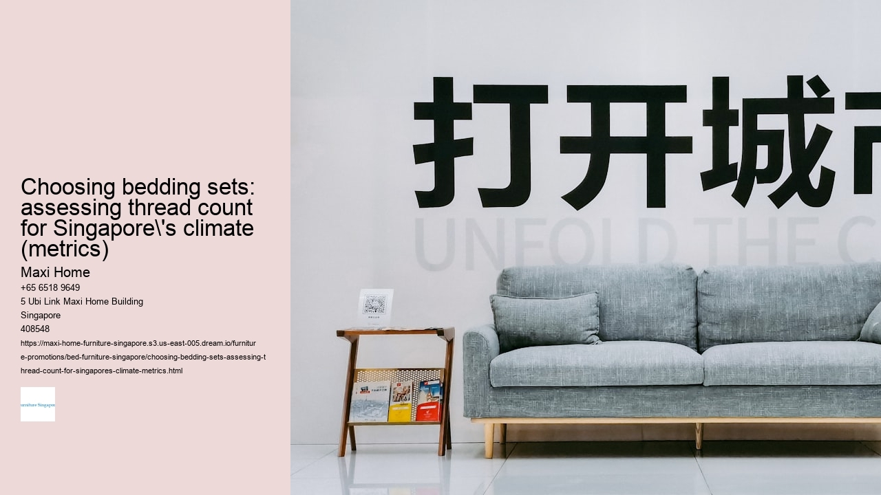 Choosing bedding sets: assessing thread count for Singapore's climate (metrics)