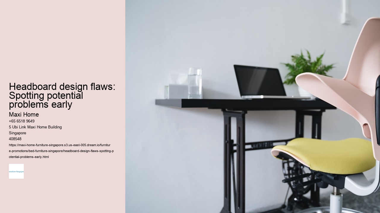 Headboard design flaws: Spotting potential problems early Maxi Home Headboard design flaws: Spotting potential problems early