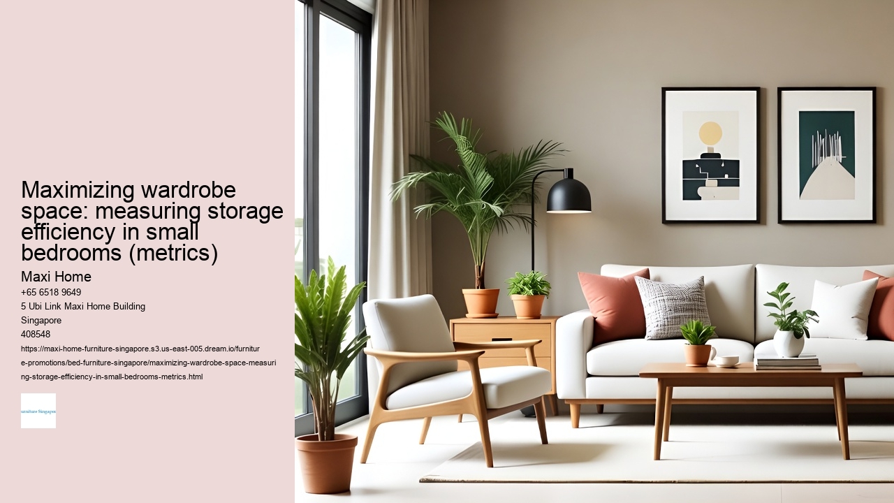 Maximizing wardrobe space: measuring storage efficiency in small bedrooms (metrics)