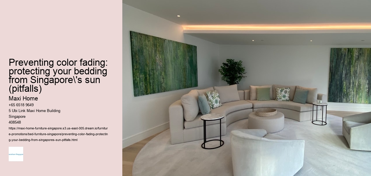 Preventing color fading: protecting your bedding from Singapore's sun (pitfalls)
