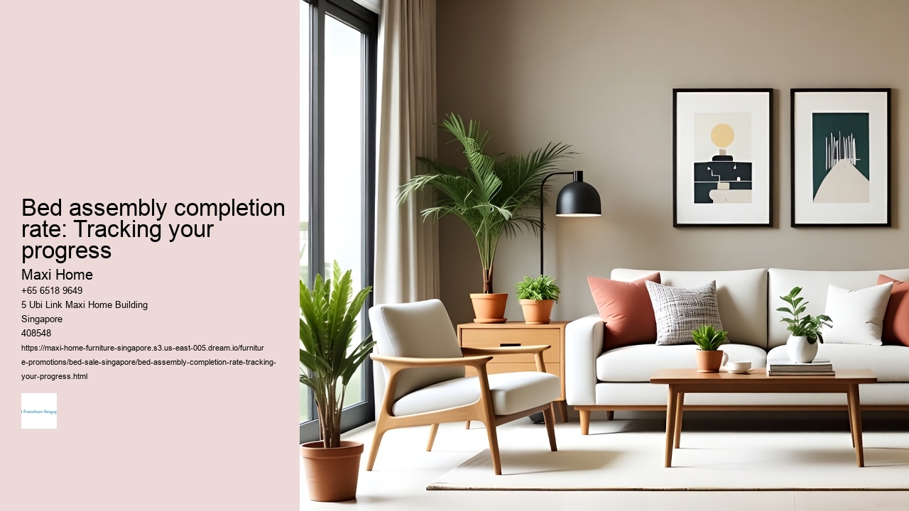 Bed assembly completion rate: Tracking your progress Maxi Home Bed assembly completion rate: Tracking your progress