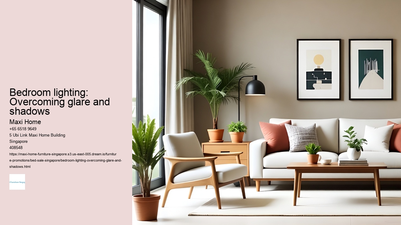Bedroom lighting: Overcoming glare and shadows