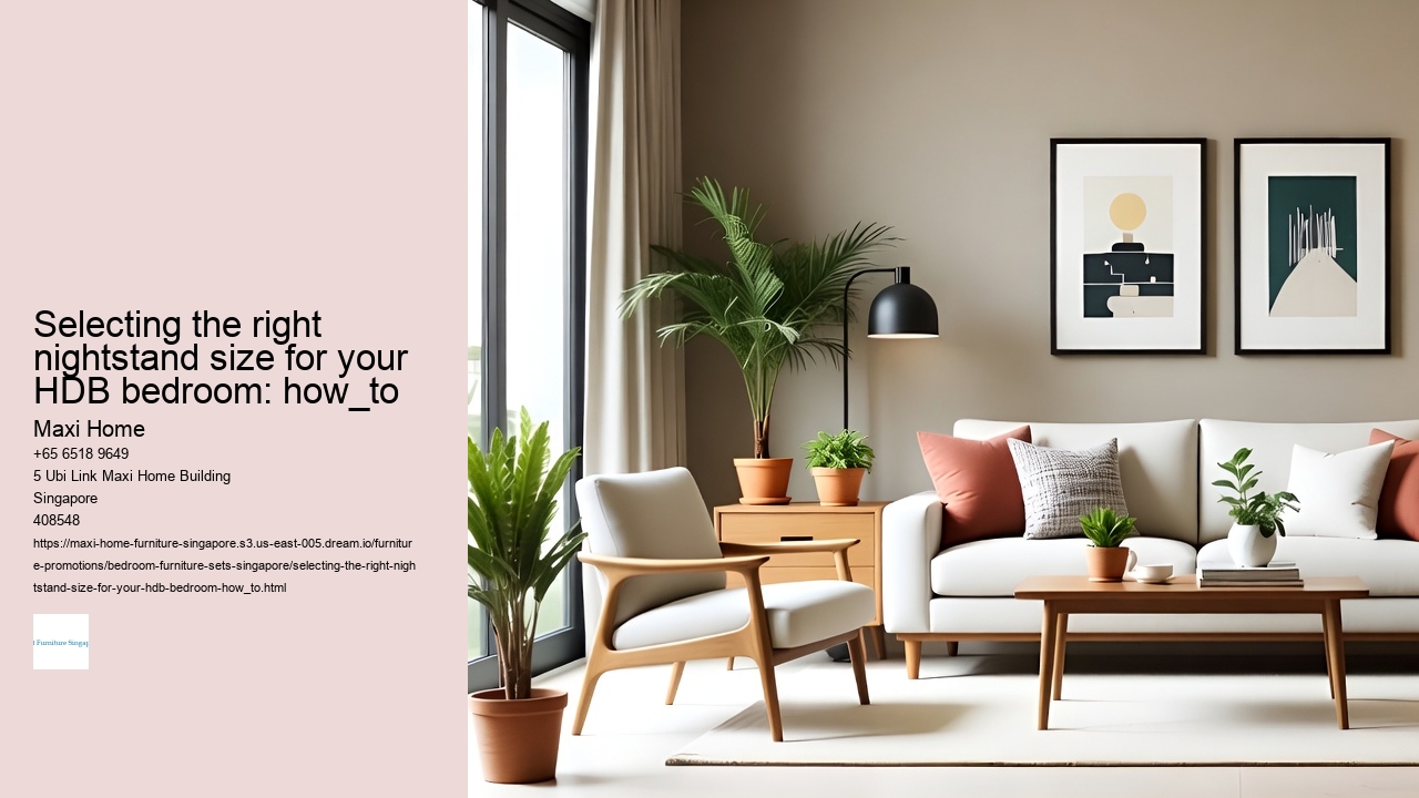 Selecting the right nightstand size for your HDB bedroom: how_to