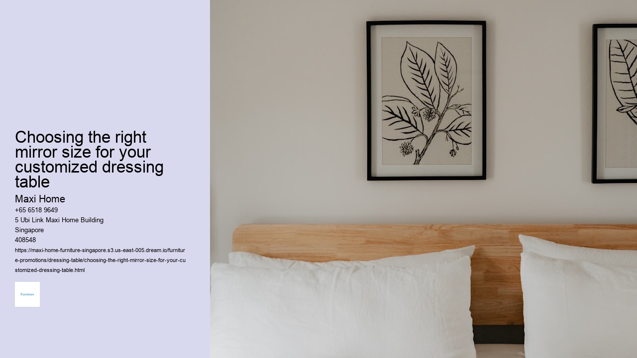 Choosing the right mirror size for your customized dressing table