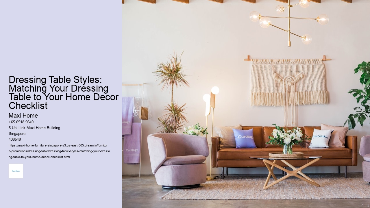 Dressing Table Styles: Matching Your Dressing Table to Your Home Decor Checklist