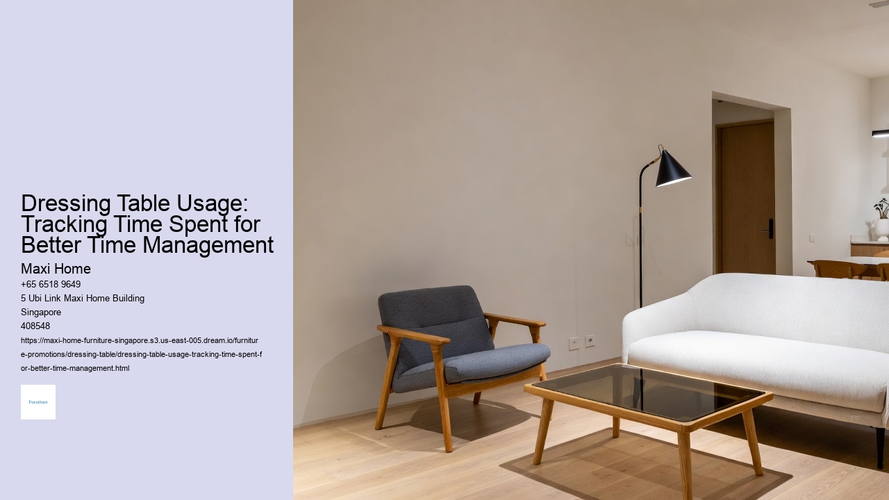 Dressing Table Usage: Tracking Time Spent for Better Time Management