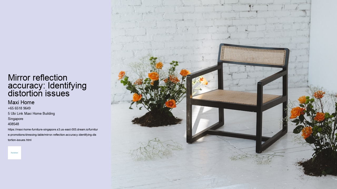 Mirror reflection accuracy: Identifying distortion issues
