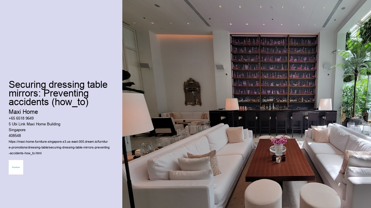 Securing dressing table mirrors: Preventing accidents (how_to)