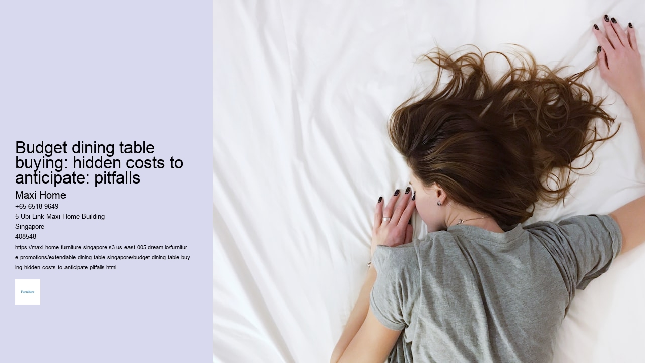 Budget dining table buying: hidden costs to anticipate: pitfalls