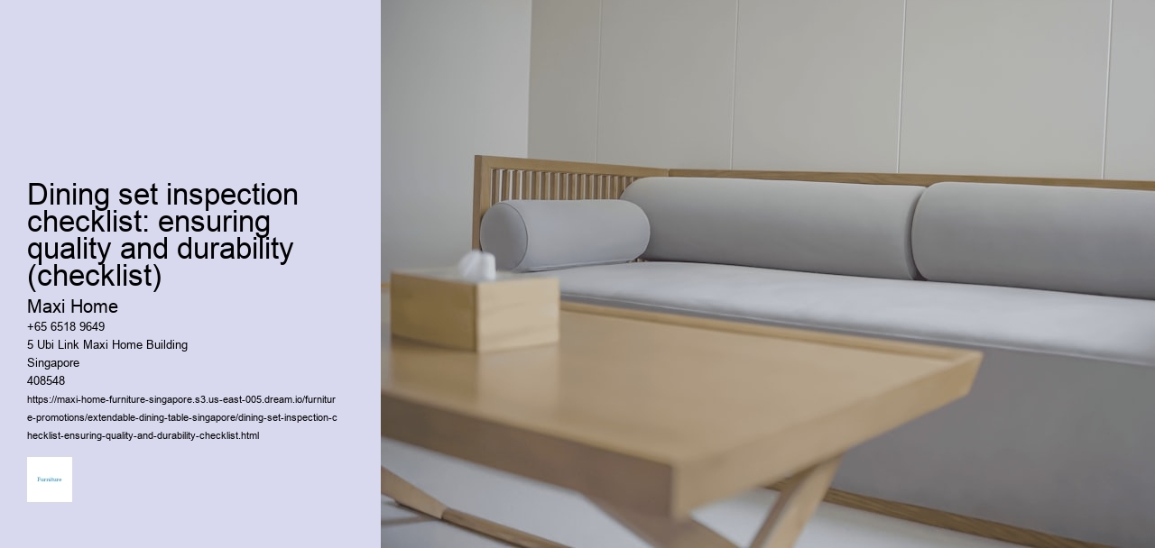 Dining set inspection checklist: ensuring quality and durability (checklist)