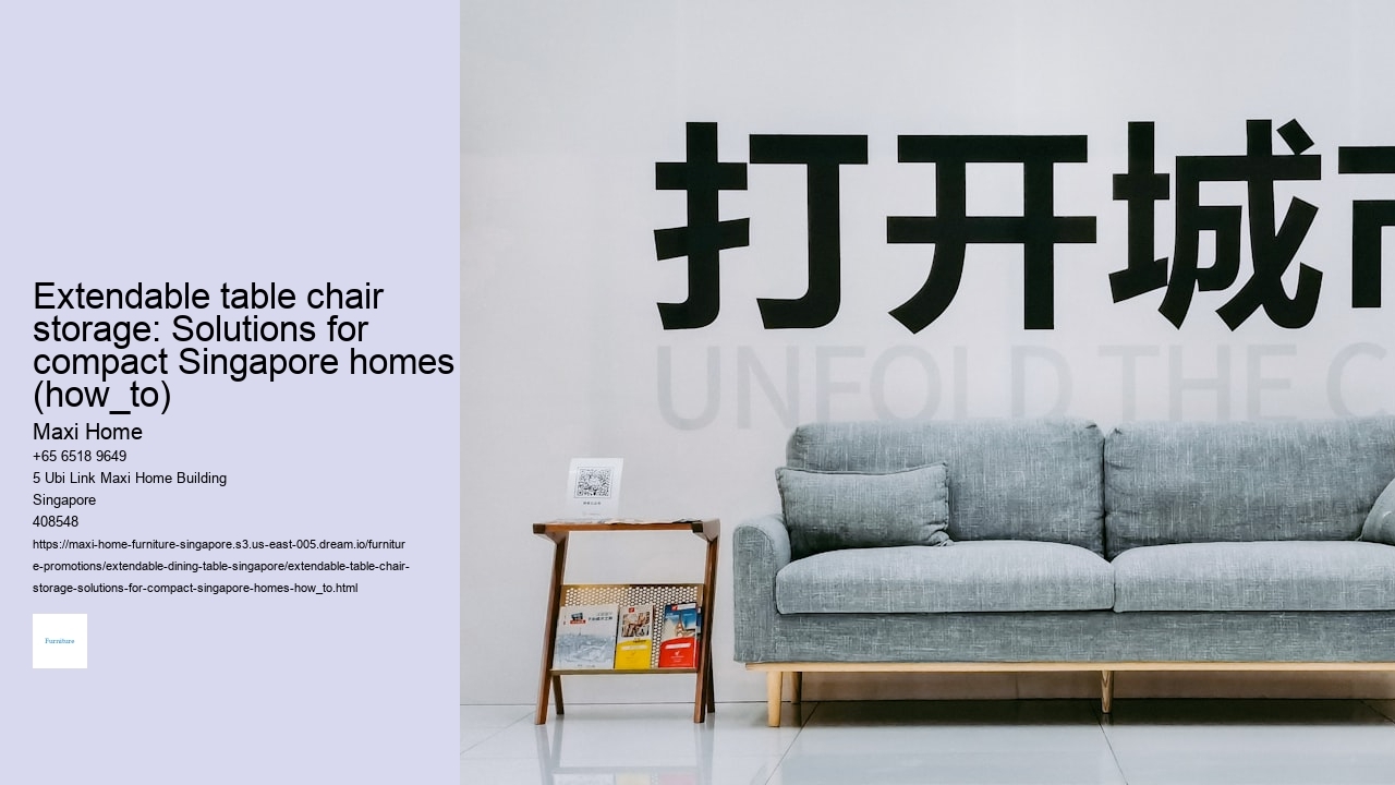 Extendable table chair storage: Solutions for compact Singapore homes (how_to)