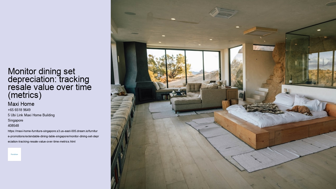 Monitor dining set depreciation: tracking resale value over time (metrics)