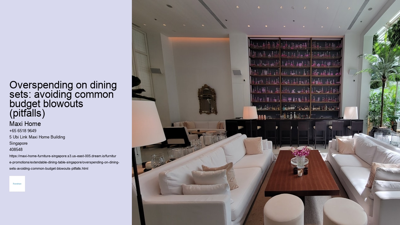 Overspending on dining sets: avoiding common budget blowouts (pitfalls)