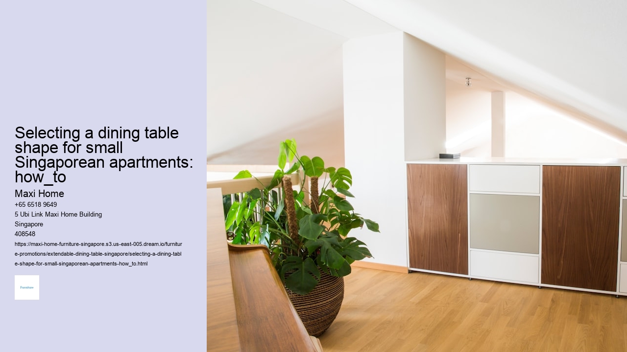Selecting a dining table shape for small Singaporean apartments: how_to